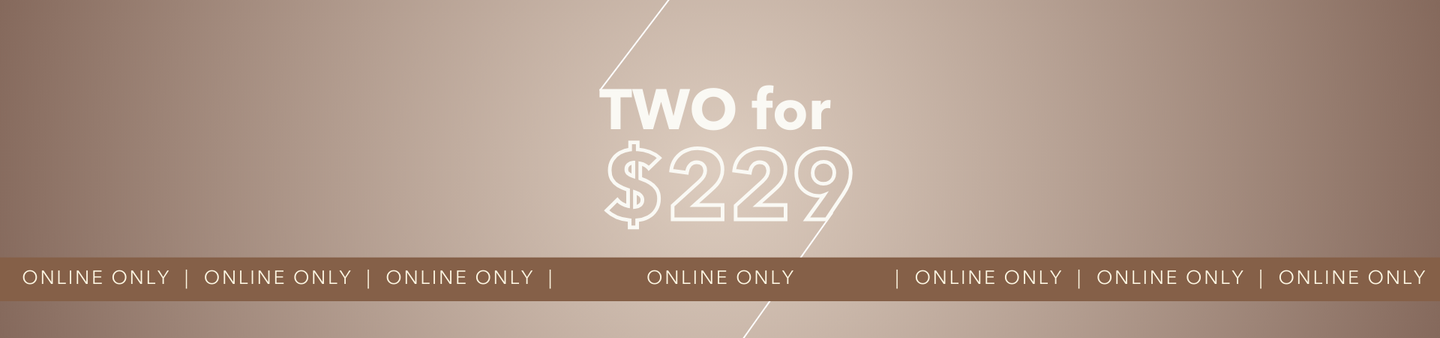 Two for $229